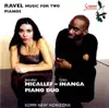 Glen Inanga & Jennifer Micallef - Ravel: Music for Two Pianos